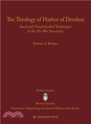 The Theology of Hathor of Dendera ― Aural and Visual Scribal Techniques in the Per-wer Sanctuary