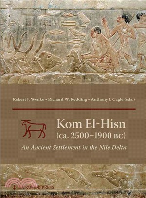 Kom El-hisn Ca. 2500-1900 Bc ― An Ancient Settlement in the Nile Delta