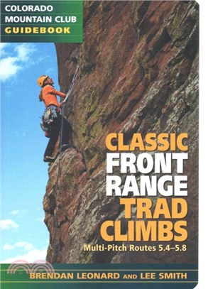 Classic Front Range Trad Climbs ─ Multi-Pitch Routes 5.4-5.8