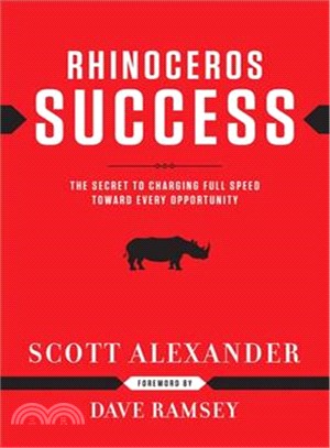 Rhinoceros Success ─ The Secret to Charging Full Speed Toward Every Opportunity
