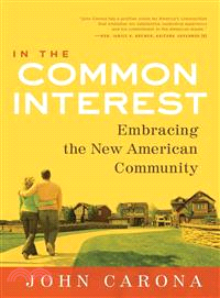In the Common Interest ― Embracing the New American Community