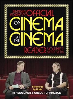 Brandan Kearney's Official on Cinema at the Cinema Reader ― 2010-2018