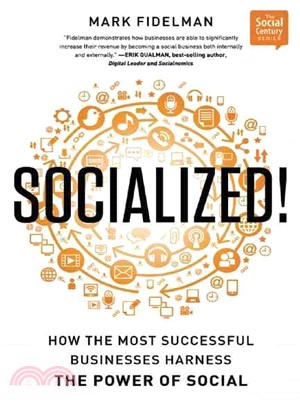 Socialized! ─ How the Most Successful Businesses Harness the Power of Social