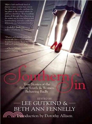 Southern Sin ― True Stories of the Sultry South and Women Behaving Badly