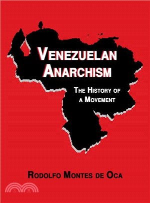 Venezuelan Anarchism ─ The History of a Movement