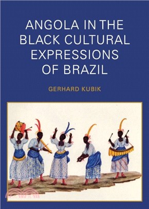 Angola in the Black Cultural Expressions of Brazil