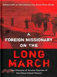 A Foreign Missionary on the Long March