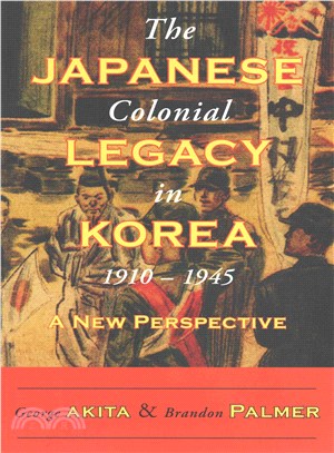 The Japanese Colonial Legacy in Korea, 1910-1945 ─ A New Perspective