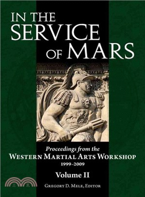 In the Service of Mars ─ Proceedings from the Western Martial Arts Workshop 1999-2009