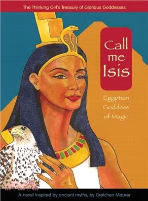Call Me Isis ― Egyptian Goddess of Magic