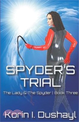 Spyder's Trial