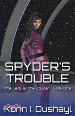 Spyder's Trouble