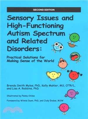 Sensory Issues and High-functioning Autism Spectrum and Related Disorders ― Practical Solutions for Making Sense of the World