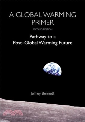 A Global Warming Primer：Pathway to a Post-Global Warming Future