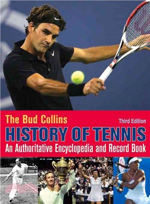 The Bud Collins History of Tennis ─ An Authoritative Encyclopedia and Record Book
