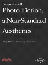 Photo-Fiction, A Non-Standard Aesthetics