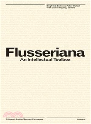 Flusseriana ─ An Intellectual Toolbox