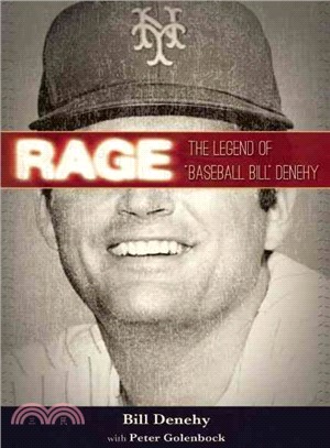 Rage ― The Legend of "Baseball Bill" Denehy