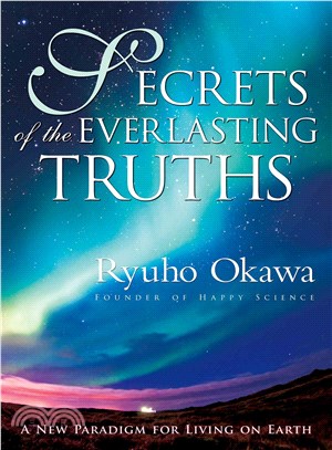 Secrets of the Everlasting Truths