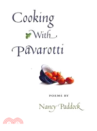 Cooking With Pavarotti ― Poems