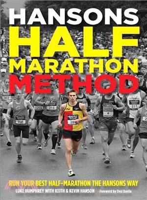 Hansons Half-marathon Method ― Run Your Best Half-marathon the Hansons Way