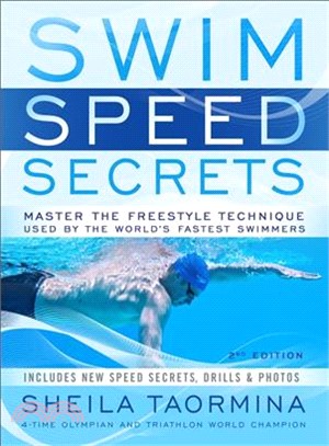 Swim Speed Secrets ― Master the Freestyle Technique Used by the World's Fastest Swimmers