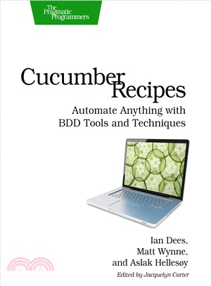 Cucumber Recipes—Automate Anything With Bdd Tools and Techniques