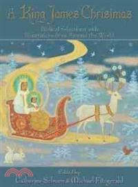 A King James Christmas ─ Biblical Selections With Illustrations from Around the World