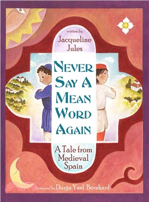 Never Say a Mean Word Again ─ A Tale from Medieval Spain