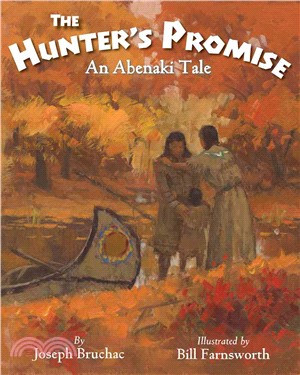 The Hunter's Promise ─ An Abenaki Tale