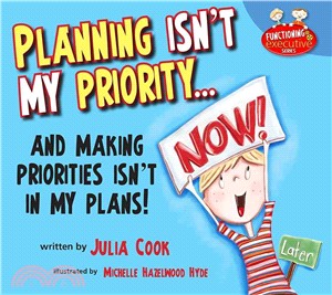 Planning Isn't My Priority ― And Making Priorities Isn't in My Plans