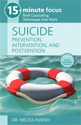 Suicide: Prevention, Intervention, and Postven Tion: Brief Counseling Techniques That Work