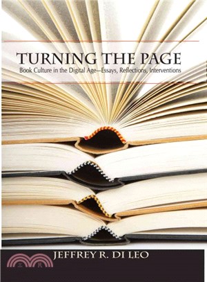 Turning the Page ― Book Culture in the Digital Age - Essays, Reflections, Interventions