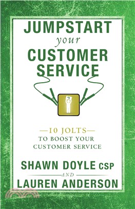 Jumpstart Your Customer Service ― 10 Jolts to Boost Your Customer Service
