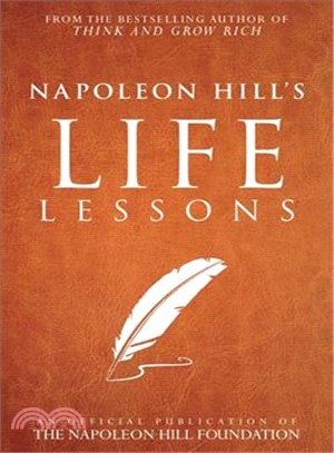 Napoleon Hill's Life Lessons