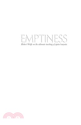 Emptiness: Robert Wolfe on the ultimate teaching of ajata/sunyata