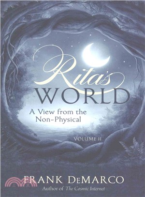 Rita's World ─ A View from the NonPhysical