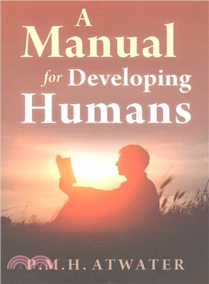 A Manual for Developing Humans