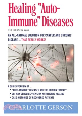 Healing Auto-Immune Diseases：The Gerson Way