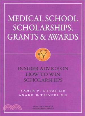 Medical School Scholarships, Grants & Awards ─ Insider Advice on How to Win Scholarships