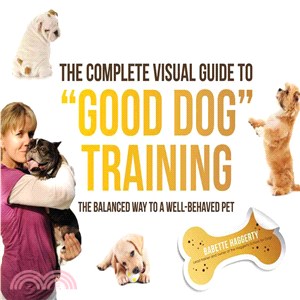The Complete Visual Guide to "Good Dog" Training