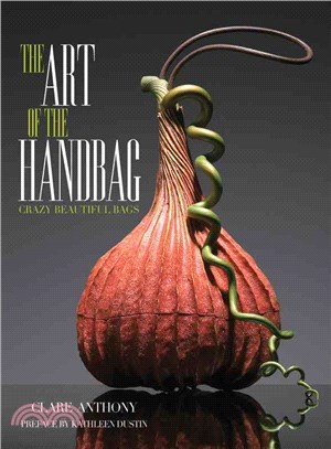 The Art of the Handbag ─ Crazy Beautiful Bags