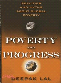 Poverty and Progress ─ Realities and Myths About Global Poverty