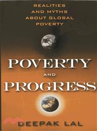 Poverty and Progress — Realities and Myths About Global Poverty