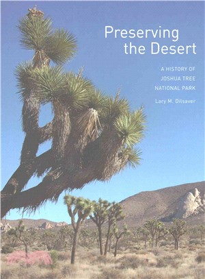 Preserving the Desert ─ A History of Joshua Tree National Park