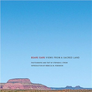 Bears Ears ― Views from a Sacred Land