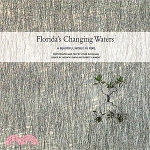 Florida Changing Waters ― A Beautiful World in Peril