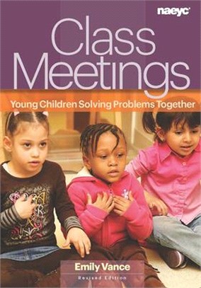Class Meetings ― Young Children Solving Problems Together