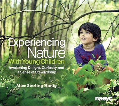 Experiencing Nature With Young Children ― Awakening Delight, Curiosity, and a Sense of Stewardship