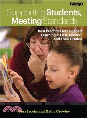 Supporting Students, Meeting Standards ― Best Practices for Engaged Learning in First, Second, and Third Grades